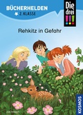 Cover: Die drei !!!, B&uuml;cherhelden 2. Klasse, Rehkitz in Gefahr - Kosmos