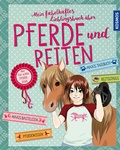 Cover: Mein fabelhaftes Lieblingsbuch &uuml;ber Pferde und Reiten - Kosmos