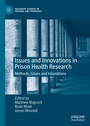 Cover: Issues and Innovations in Prison Health Research - Palgrave Macmillan