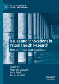 Enlarge image Cover: Issues and Innovations in Prison Health Research - Palgrave Macmillan