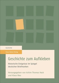 Enlarge image Cover: Geschichte zum Aufkleben - Franz Steiner Verlag