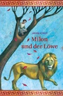 Cover: Milon und der Löwe - Freies Geistesleben
