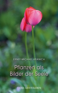 Abbildung von: Pflanzen als Bilder der Seele - Freies Geistesleben