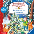 Cover: Meine allerersten Minutengeschichten und Lieder: Wir freuen uns auf Weihnachten - Jumbo