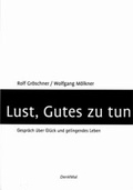 Cover: Lust, Gutes zu tun - DenkMal-Verlag