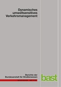 Cover: Dynamisches umweltsensitives Verkehrsmanagement - Fachverlag NW in Carl Ed. Sch&uuml;nemann KG
