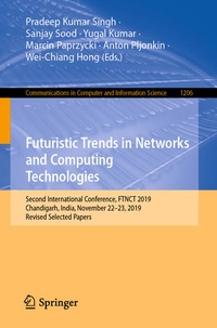 Enlarge image Cover: Futuristic Trends in Networks and Computing Technologies - Springer