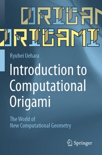 Enlarge image Cover: Introduction to Computational Origami - Springer