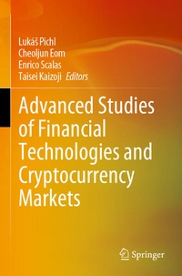 Enlarge image Cover: Advanced Studies of Financial Technologies and Cryptocurrency Markets - Springer
