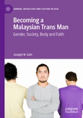 Cover: Becoming a Malaysian Trans Man - Palgrave Macmillan