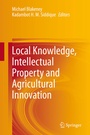 Cover: Local Knowledge, Intellectual Property and Agricultural Innovation - Springer