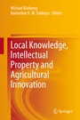 Cover: Local Knowledge, Intellectual Property and Agricultural Innovation - Springer