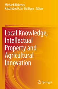 Enlarge image Cover: Local Knowledge, Intellectual Property and Agricultural Innovation - Springer