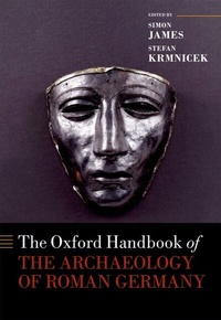 Bild: The Oxford Handbook of the Archaeology of Roman Germany - OUP eBook