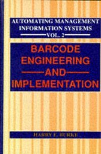 Abbildung von: Management Information Systems: Barcode Engineering and Implementation v.2 - Van Nostrand Reinhold Company