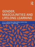 Cover: Gender, Masculinities and Lifelong Learning - Routledge