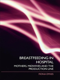 Abbildung von: Breastfeeding in Hospital - Routledge