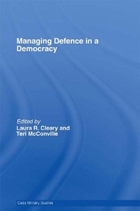 Enlarge image Cover: Managing Defence in a Democracy - Routledge