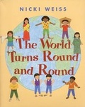 Cover: The World Turns Round and Round - Greenwillow Books