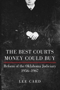 Cover: The Best Courts Money Could Buy - University of Oklahoma Press