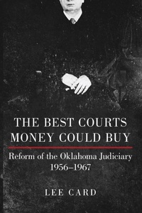 Enlarge image Cover: The Best Courts Money Could Buy - University of Oklahoma Press