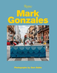 Abbildung von: Mark Gonzales - Rizzoli International Publications