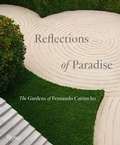Cover: Reflections of Paradise The Gardens of Fernando Caruncho - Rizzoli International Publications