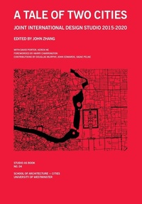 Enlarge image Cover: Tale of Two Cities - University of Westminster School of Architecture and Built Environment