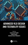 Cover: Advanced VLSI Design and Testability Issues - CRC Press