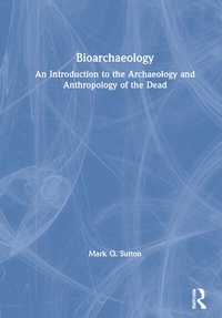 Enlarge image Cover: Bioarchaeology - Routledge
