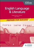 Cover: English Language and Literature for the IB Diploma: Prepare for Success - Hodder Education