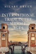 Cover: International Trade in the Middle Ages - Amberley Publishing