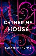 Cover: Catherine House - Tinder Press