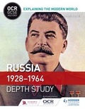 Cover: OCR GCSE History Explaining the Modern World: Russia 1928-1964 - Hodder Education