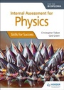 Cover: Internal Assessment Physics for the IB Diploma: Skills for Success - Hodder Education
