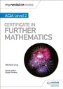 Cover: My Revision Notes: AQA Level 2 Certificate in Further Mathematics - Hodder Education