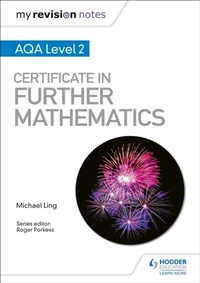 Enlarge image Cover: My Revision Notes: AQA Level 2 Certificate in Further Mathematics - Hodder Education