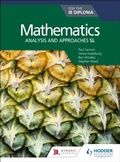 Cover: Mathematics for the IB Diploma: Analysis and approaches SL - Hodder Education