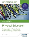 Cover: OCR A-level Physical Education Student Guide 2: Psychological factors affecting performance - Hodder Education
