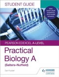 Cover: Pearson Edexcel A-level Biology (Salters-Nuffield) Student Guide: Practical Biology - Hodder Education