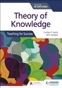Cover: Theory of Knowledge for the IB Diploma: Teaching for Success - Hodder Education