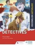 Cover: Key Stage 3 English Anthology: Detectives - Hodder Education