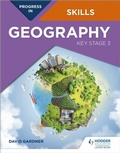 Cover: Progress in Geography Skills: Key Stage 3 - Hodder Education