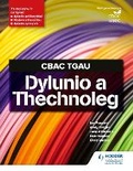 Cover: CBAC TGAU Dylunio a Thechnoleg (WJEC GCSE Design and Technology Welsh Language Edition) - Hodder Education