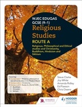 Cover: Eduqas GCSE (9-1) Religious Studies Route A: Religious, Philosophical and Ethical studies and Christianity, Buddhism, Hinduism and Sikhism - Hodder Education