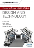 Cover: My Revision Notes: Pearson Edexcel GCSE (9-1) Design and Technology - Hodder Education