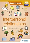 Cover: PYP ATL Skills Workbook: Interpersonal relationships - Hodder Education