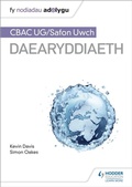 Cover: Fy Nodiadau Adolygu: CBAC UG/Safon Uwch Daearyddiaeth My Revision Notes: WJEC/Eduqas AS/A-level Geography Welsh-language edition) - Hodder Education