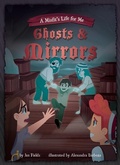 Cover: Ghosts & Mirrors: Book 2 - Spellbound