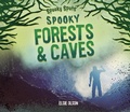 Cover: Spooky Forests & Caves - Big Buddy Books